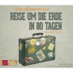 Reise um die Erde in 80 Tagen (ungekürzt)