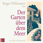 Der Garten über dem Meer (Ungekürzt)