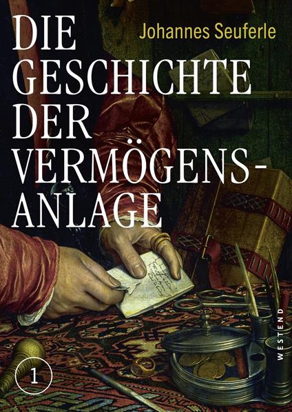 Die Geschichte der Vermögensanlage