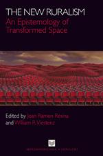 The New Ruralism: An Epistemology of Transformed Space