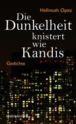 Die Dunkelheit knistert wie Kandis