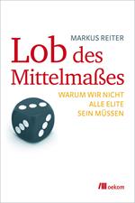 Lob des Mittelmaßes