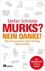 Murks? Nein danke!