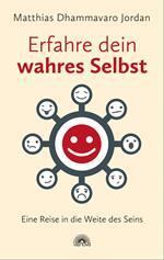 Erfahre dein wahres Selbst