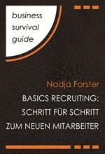 Business Survival Guide: Basics Recruiting