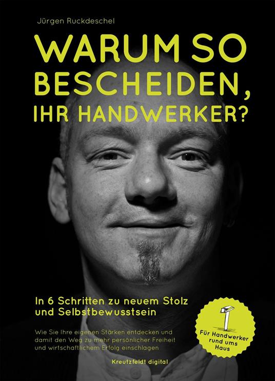 Warum so bescheiden, Ihr Handwerker?