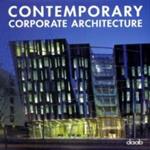 Contemporary corporate architecture. Ediz. multilingue