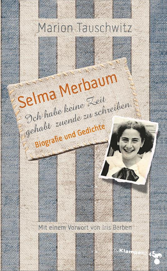 Selma Merbaum - Ich habe keine Zeit gehabt zuende zu schreiben