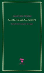 Quote, Rasse, Gender(n)