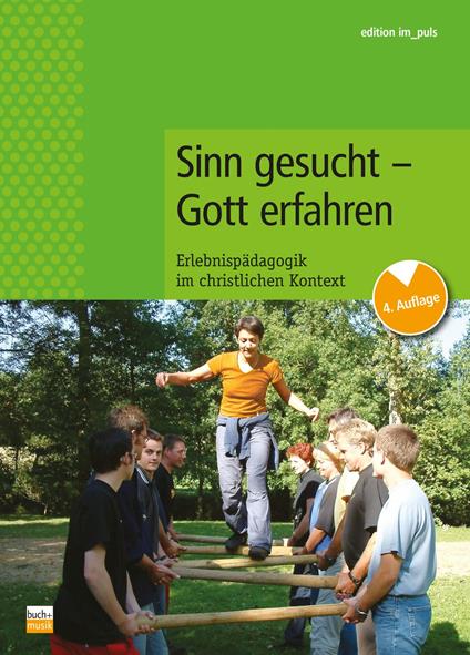 Sinn gesucht - Gott erfahren