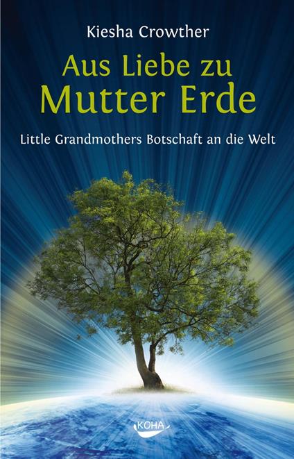 Aus Liebe zu Mutter Erde