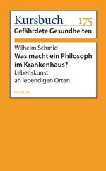 Was macht ein Philosoph im Krankenhaus?