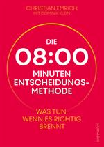 Die 8-Minuten-Entscheidungsmethode