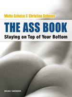 The Ass Book. Staying on Top of Your Bottom