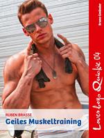 Loverboys Quickie 04: Geiles Muskeltraining