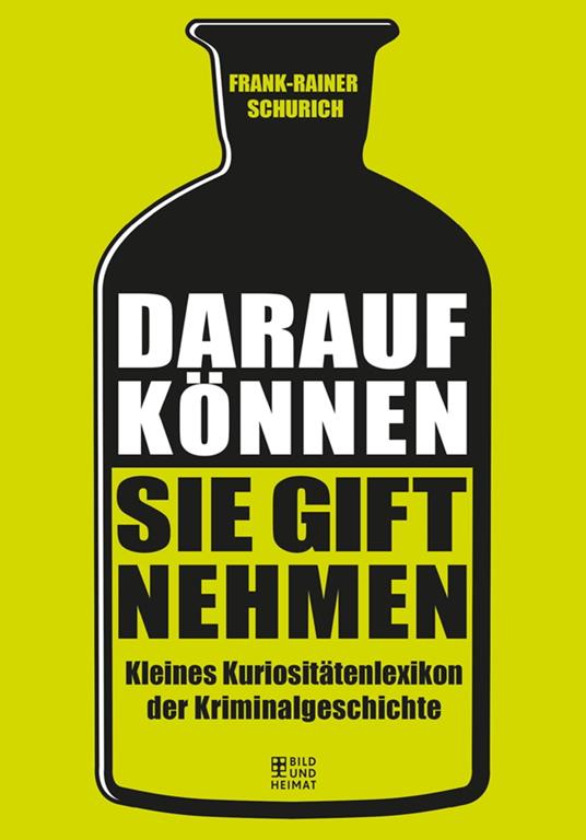 Darauf können Sie Gift nehmen