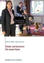 Kinder und Karrieren: Die neuen Paare