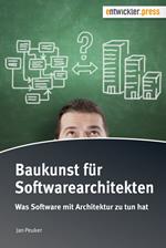 Baukunst für Softwarearchitekten