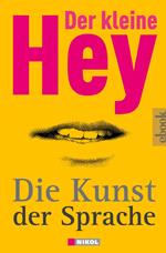 Der kleine Hey - Die Kunst der Sprache