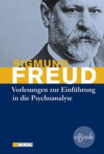 Vorlesungen zur Einführung in die Psychoanalyse