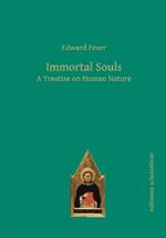 Immortal Souls: A Treatise on Human Nature