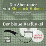 Der blaue Karfunkel - Die Abenteuer von Sherlock Holmes, Band 7 (ungekürzt)