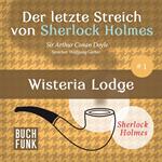 Wisteria Lodge - Der letzte Streich, Band 1 (Ungekürzt)