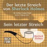 Sein letzter Streich - Der letzte Streich, Band 8 (Ungekürzt)