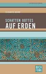 Schatten Gottes auf Erden