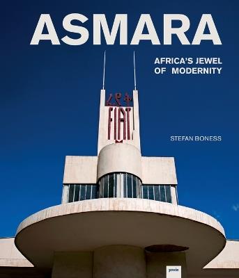 Asmara: Africa's Jewel of Modernity - cover