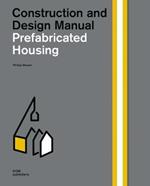 Prefabricated housing. Construction and design manual