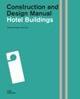 Hotelbauten. Handbuch und Planungshilfe