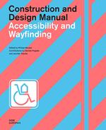 Accessibility and wayfinding. Construction and design manual