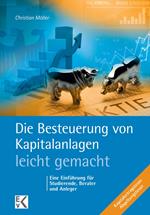 Die Besteuerung von Kapitalanlagen – leicht gemacht.