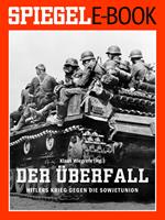 Der Überfall - Hitlers Krieg gegen die Sowjetunion