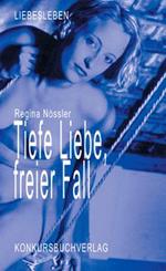 Tiefe Liebe, freier Fall