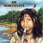 Die Gebetsflöte