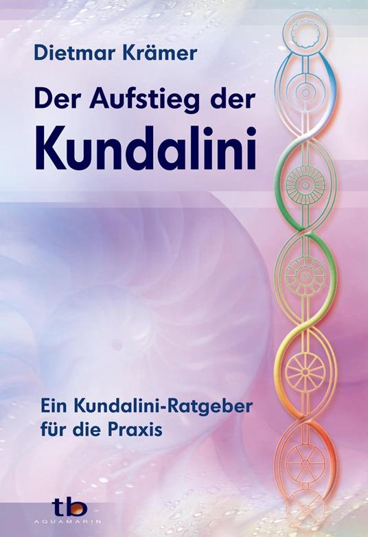 Der Aufstieg der Kundalini