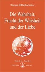 Die Wahrheit, Frucht der Weisheit und der Liebe