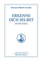 Erkenne dich selbst - Jnani Yoga - Teil 2