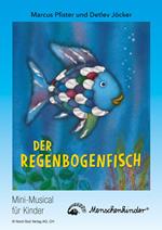 Detlev Jöcker: Der Regenbogenfisch (ab 5 Jahren)