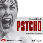 Psycho (Ungekürzt)