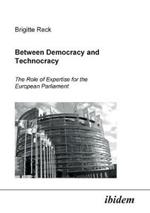 Between Democracy and Technocracy.