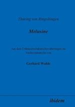 Thuring von Ringoltingen: Melusine. Aus dem Fruhneuhochdeutschen ubertragen ins Neuhochdeutsche von Gerhard Wahle