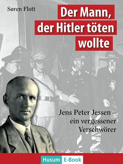 Der Mann, der Hitler töten wollte