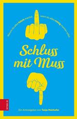 Schluss mit Muss