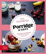 Just Delicious – Porridge & Oats