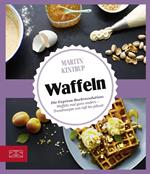 Just delicious – Waffeln