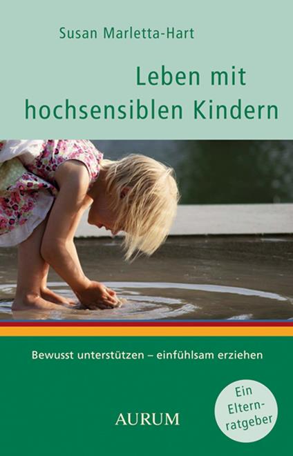 Leben mit hochsensiblen Kindern