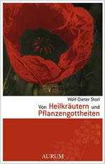 Von Heilkräutern und Pflanzengottheiten